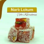 Narlı Fıstıklı Lokum 4900 g